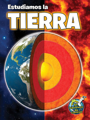 cover image of Estudiamos la Tierra (Studying Our Earth Inside and Out)